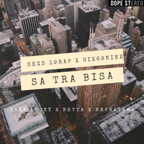 Sa Tra Bisa (feat. SIX69NINE)
