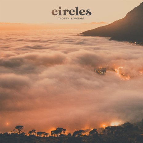 Circles ft. vagrxnt | Boomplay Music