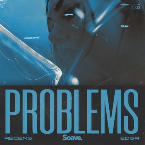 Problems ft. EDGR | Boomplay Music