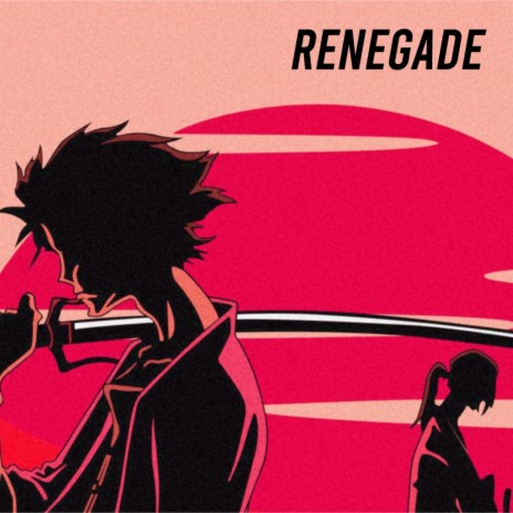 RENEGADE | Boomplay Music