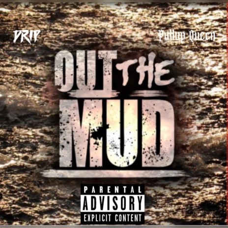 OUT THE MUD ft. Drip205