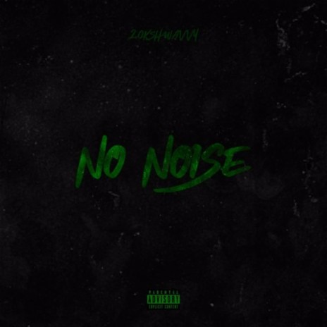 No Noise | Boomplay Music
