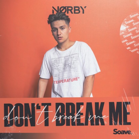 Don't Break Me | Boomplay Music