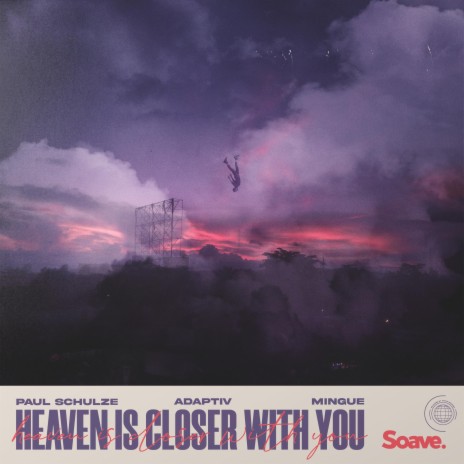 Heaven Is Closer With You ft. Adaptiv & Mingue | Boomplay Music