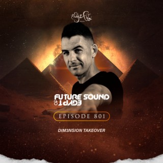 FSOE 801 - Future Sound Of Egypt Episode 801