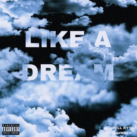 Like a Dream ft. HunnaV