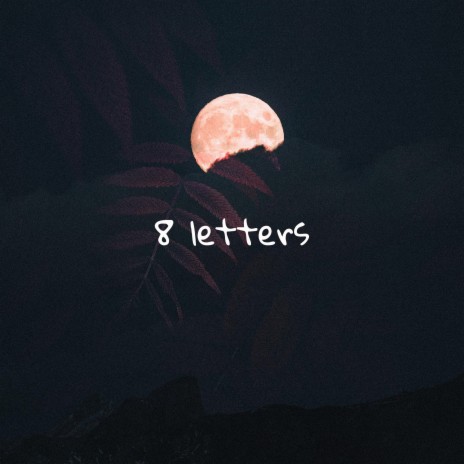8 Letters ft. Martin Arteta & 11:11 Music Group | Boomplay Music