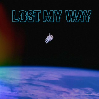 Lost My Way