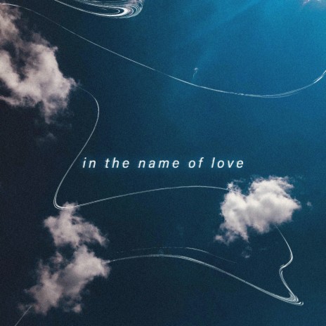 In The Name Of Love ft. untrusted & 11:11 Music Group