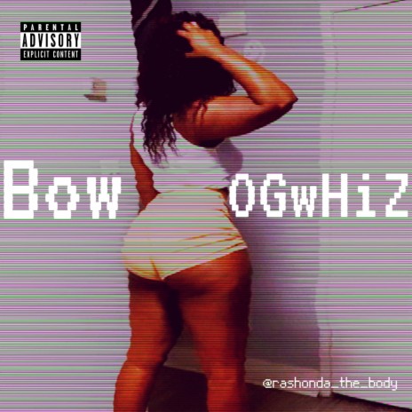 Bow | Boomplay Music