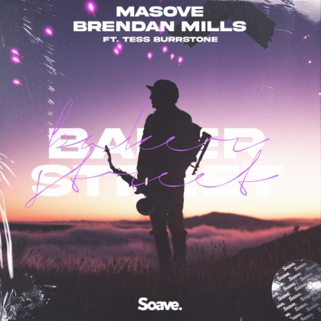 Baker Street ft. Brendan Mills & Tess Burrstone | Boomplay Music