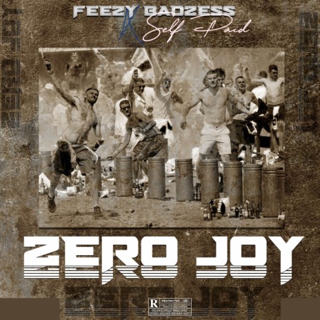 Zero Joy ft. Self Paid®️ | Boomplay Music