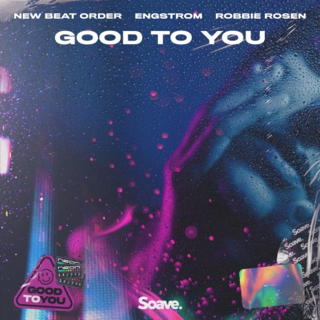 Good To You ft. Engstrom & Robbie Rosen