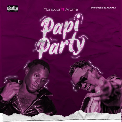 Papi Party ft. Arome | Boomplay Music