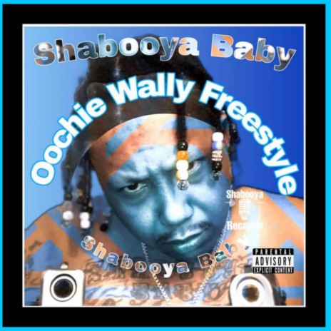 Oochie Wally Freestyle | Boomplay Music