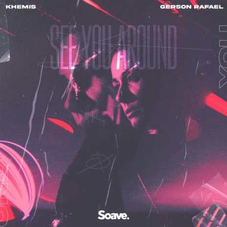 See You Around (feat. Gerson Rafael) | Boomplay Music