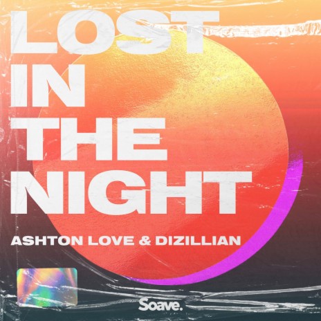 Lost In The Night ft. Dizillian | Boomplay Music