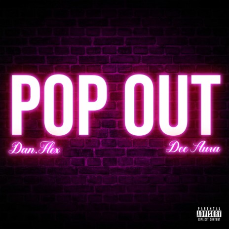 POP OUT ft. Dee Aura | Boomplay Music