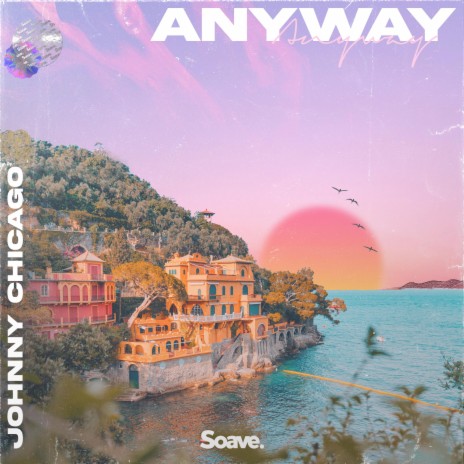 Anyway | Boomplay Music