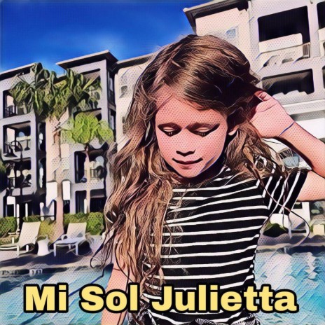 Mi Sol Julietta | Boomplay Music