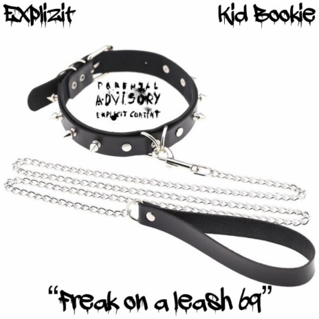 Freak On A Leash 69 ft. Kid Bookie