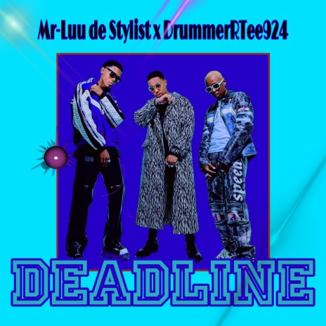 DeadLine (To Felo Lee Tee X Mellow and Sleazy) ft. DrummeRTee924 | Boomplay Music