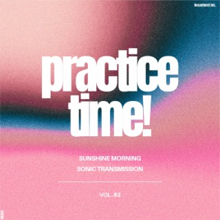 Practice Time! Vol. 83 (Practice Take!)