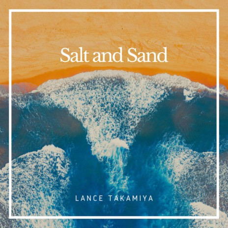 Salt and Sand | Boomplay Music