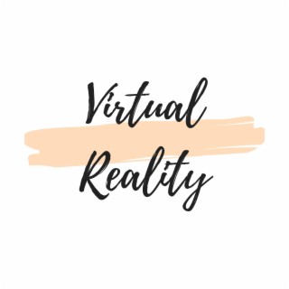 Virtual Reality