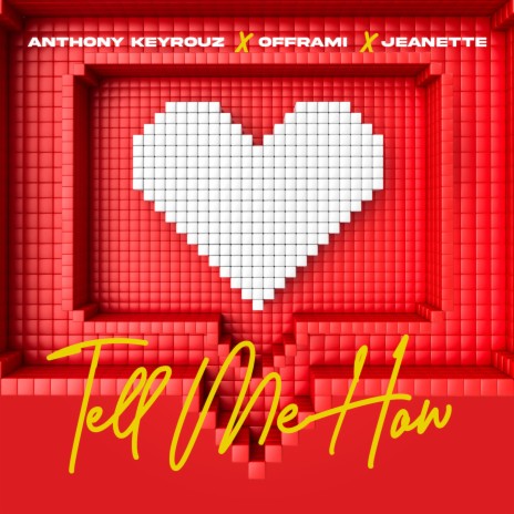 Tell Me How ft. offrami & Jeannette | Boomplay Music