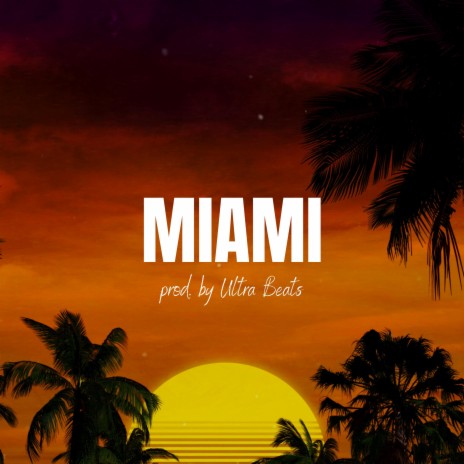 Miami (Instrumental) | Boomplay Music