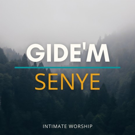 Gide'm Senye | Boomplay Music