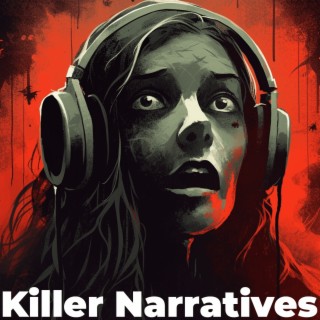 Killer Narratives