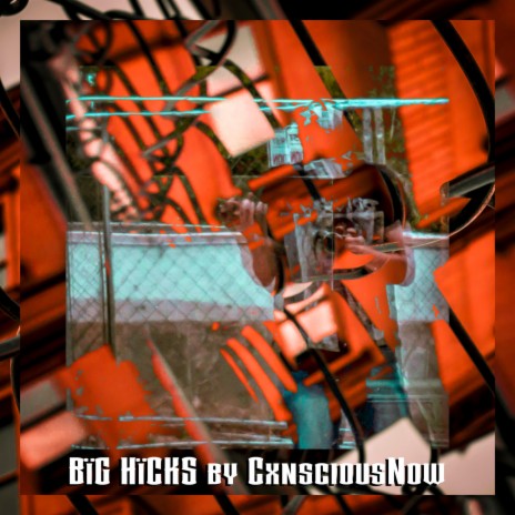 Big Hicks | Boomplay Music