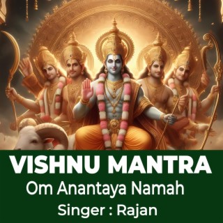 Vishnu Mantra ! Om Anantaya Namah