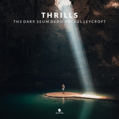 Thrills ft. Seum Dero & Rachel Leycroft | Boomplay Music