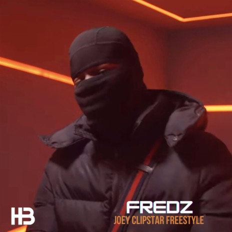 Fredz (Joey Clipstar Freestyle) | Boomplay Music