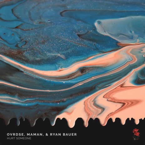 Hurt Someone ft. MaMan & Ryan Bauer | Boomplay Music