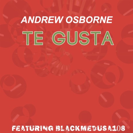 Te Gusta ft. BlackMedusa108 | Boomplay Music