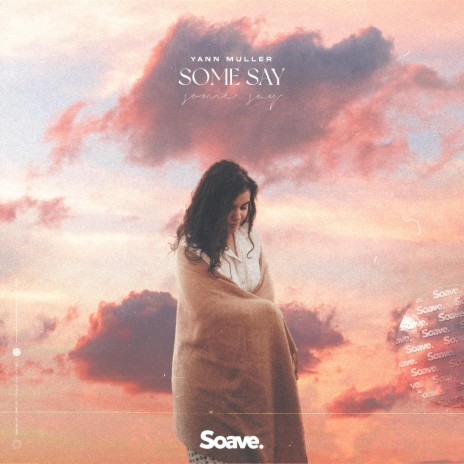 Some Say | Boomplay Music