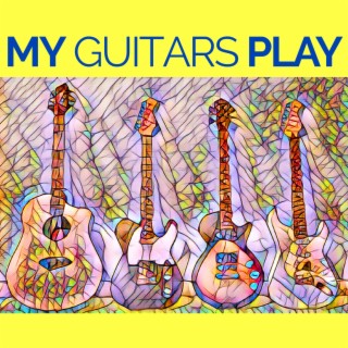 My Guitars Play