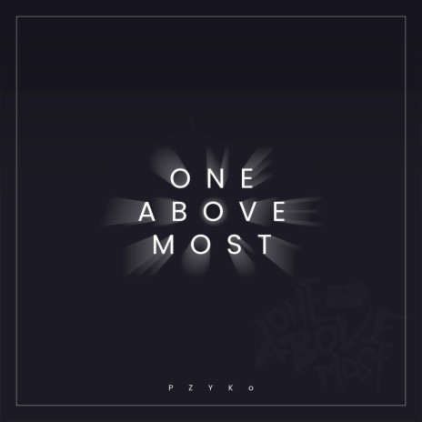 One Above Most | Boomplay Music