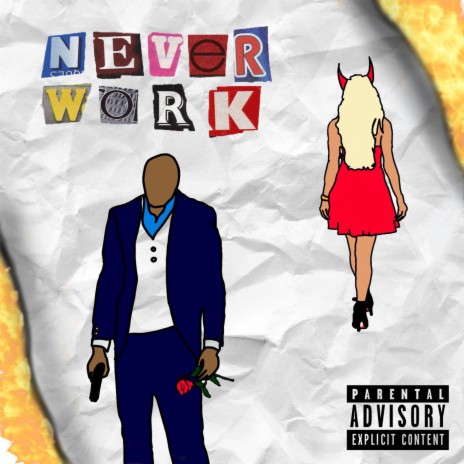 Never Work | Boomplay Music