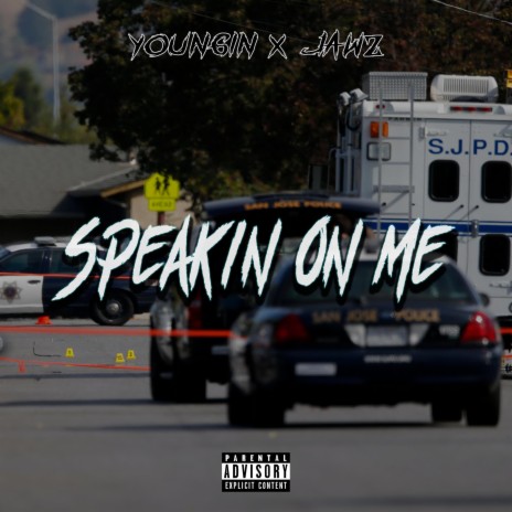 Speakin' On Me (feat. Jawz) | Boomplay Music