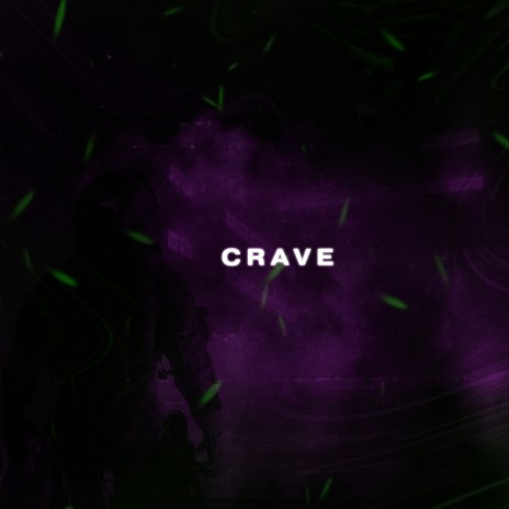 Crave | Boomplay Music