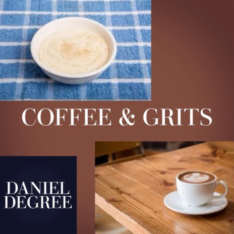 COFFEE & GRITS | Boomplay Music