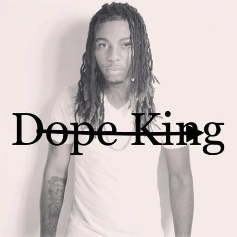 Dope King | Boomplay Music