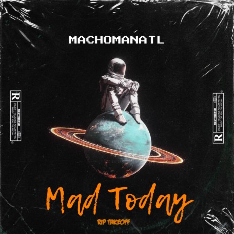 Mad Today (RIP TAKEOFF) | Boomplay Music