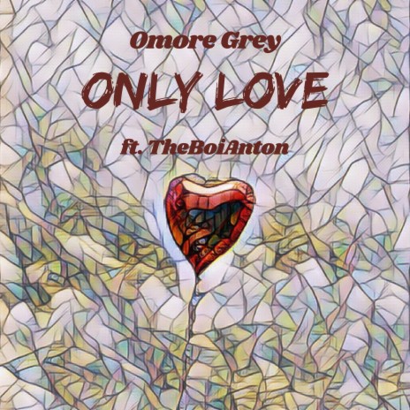Only Love ft. TheBoiAnton