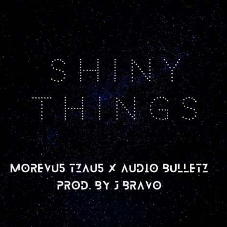 Shiny Things | Boomplay Music